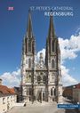 Text: "St. Peter's Cathedral Regensburg." Ein gotischer Dom mit zwei hohen Türmen unter blauem Himmel.