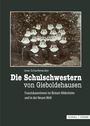 Uwe Scharfenecker, Die Schulschwestern von Gieboldehausen. Franziskanerinnen im Bistum Hildesheim und in der Neuen Welt. Ein altes Foto zeigt eine Gruppe von Nonnen.
