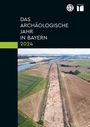 : Das archäologische Jahr in Bayern 2024, Buch