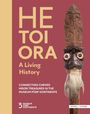 : HE TOI ORA - A Living History, Buch