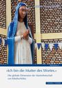 Adolfine Treiber: "Ich bin die Mutter des Wortes.", Buch