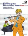 : Querflöte spielen - mein schönstes Hobby Band 2, Buch