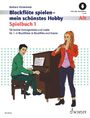 Barbara Hintermeier: Blockflöte spielen - mein schönstes Hobby Spielbuch, Buch