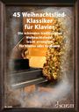 : 45 Weihnachtslied-Klassiker für Klavier, Buch