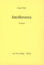Luigi Nono (1924-1990): Intolleranza 1960 (1960 - 1961), Noten