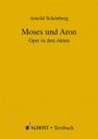 Arnold Schönberg: Moses und Aron, Noten