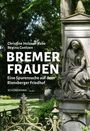 Christine Holzner-Rabe: Bremer Frauen, Buch
