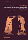 Conrad Steinmann: Nachklänge. Instrumente der griechischen Klassik und ihre Musik, Buch