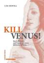 Lina Bertola: Kill Venus!, Buch