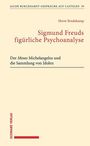 Horst Bredekamp: Sigmund Freuds figürliche Psychoanalyse, Buch