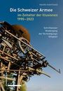 Mauro Mantovani: Die Schweizer Armee im Zeitalter der Illusionen, 1990-2023, Buch