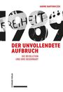 "Andre Bartonizcek, 1989, Der unvollendete Aufbruch, Die Revolution und ihre Gegenwart, Schwabe Verlag" in roten und schwarzen Buchstaben.