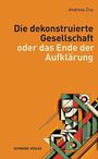 Text: "Die dekonstruierte Gesellschaft oder das Ende der Aufklärung" von Andreas Zivy, Schwabe Verlag. Illustration: Abstrakte Gesichter.