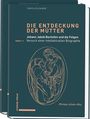 Text: „DIE ENTDECKUNG DER MÜTTER“, Bandangaben, und Autorenname. Illustration einer antiken Figur mit Kind.