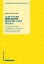 STUDIEN ZUR THEOLOGISCHEN ETHIK 171. Titel: "CARE-PRAXIS ANGESICHTS VERLETZLICHER FREIHEIT". Gelber Hintergrund mit geometrischem Muster.