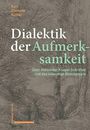 Titel: „Dialektik der Aufmerksamkeit“. Untertitel: „Über Alexander Kluges Schriften und das lebendige Bewusstsein“. Gräuliches Hintergrundbild.