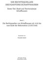 Die Rechtsquellen von Schaffhausen ab 1416 bis zum Ende der Reformation (1535/1540), Buch