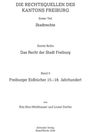 „DIE RECHTSQUELLEN DES KANTONS FREIBURG“; „Erster Teil: Stadtrechte“; „Zweite Reihe: Das Recht der Stadt Freiburg“; „Band 9: Freiburger Eidbücher 15.-18. Jahrhundert“; „von Rita Binz-Wohlhauser und Lionel Dorthe“; „Schwabe Verlag Basel/Berlin 2026“.