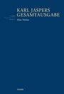 "Karl Jaspers Gesamtausgabe, I. Werke, Band 19, Max Weber, Schwabe." Einfaches Layout auf dunkelblauem Hintergrund.