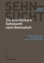 Martin Mosimann: Die unerfüllbare Sehnsucht nach Gewissheit, Buch
