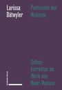 Larissa Dätwyler, "Pentimenti der Moderne: Selbstkorrektur im Werk von Henri Matisse". Dunkles Cover, minimalistisches Design.