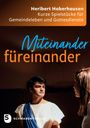 Heribert Haberhausen: Miteinander füreinander, Buch