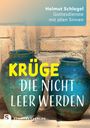 Text: "KRÜGE DIE NICHT LEER WERDEN" und "Helmut Schlegel, Gottesdienste mit allen Sinnen". Zwei blaue Krüge vor Ziegelwand.