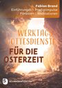 „WERKTAGS-GOTTESDIENSTE FÜR DIE OSTERZEIT“ und weitere Infos vor einer leuchtenden Höhlenöffnung. Unten Schwabenverlag-Logo.