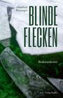 Manfred Braunger: Blinde Flecken, Buch