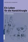 Dieter Buck-Gramcko: Ein Leben für die Handchirurgie, Buch