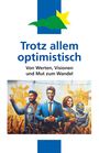 : Trotz allem optimistisch, Buch