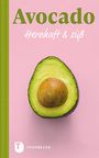 : Avocado - Herzhaft & süß, Buch