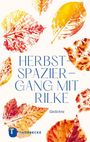 : Herbstspaziergang mit Rilke, Buch