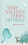 : Weihnachten feiern mit Rilke, Buch