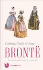 : Charlotte, Emily und Anne Brontë - Wissenswertes & Erstaunliches, Buch