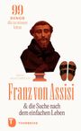 Sarah Gaffuri: Franz von Assisi und die Suche nach dem einfachen Leben, Buch