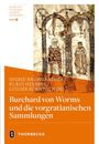 : Burchard von Worms und die vorgratianischen Sammlungen, Buch