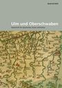 : Ulm und Oberschwaben, Buch
