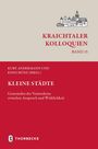 Text: "Kraichtaler Kolloquien Band 15", "Kleine Städte", "Gemeinden der Vormoderne zwischen Anspruch und Wirklichkeit", "Thorbecke". Oben eine Illustration einer Stadtsilhouette.