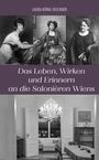 Laura König-Taschner: Das Leben, Wirken und Erinnern an die Salonièren Wiens, Buch