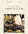 Rudolf Likar: Säulen der Klosterheilkunde, Buch