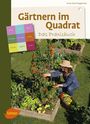 Anne-Marie Nageleisen: Gärtnern im Quadrat - Das Praxisbuch, Buch