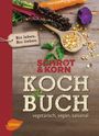 Schrot & Korn: Schrot&Korn Kochbuch, Buch