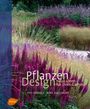 Piet Oudolf: Pflanzen Design, Buch
