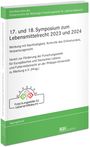 : 17. und 18. Symposium zum Lebensmittelrecht 2023 und 2024, Buch