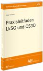 Holger Hembach: Praxisleitfaden LkSG und CS3D, Buch