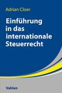 Adrian Cloer: Einführung in das Internationale Steuerrecht, Buch