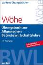 Günter Wöhe: Übungsbuch zur Einführung in die Allgemeine Betriebswirtschaftslehre, Buch