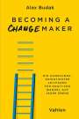 Alex Budak: Becoming a Changemaker, Buch