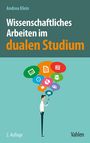 Andrea Klein: Wissenschaftliches Arbeiten im dualen Studium, Buch